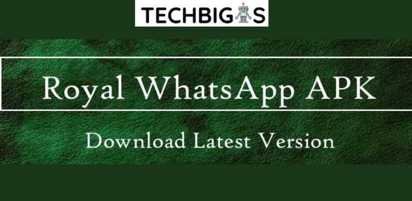 Royal Whatsapp Latest Version 2022