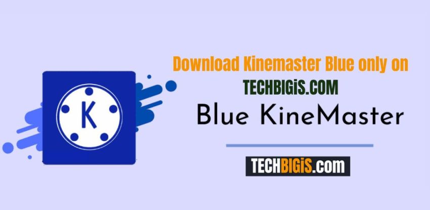 Blue Kinemaster Download Without Watermark