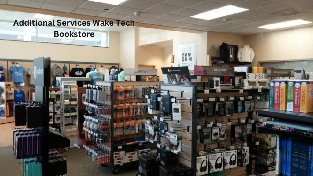 Additional Services Wake Tech Bookstore