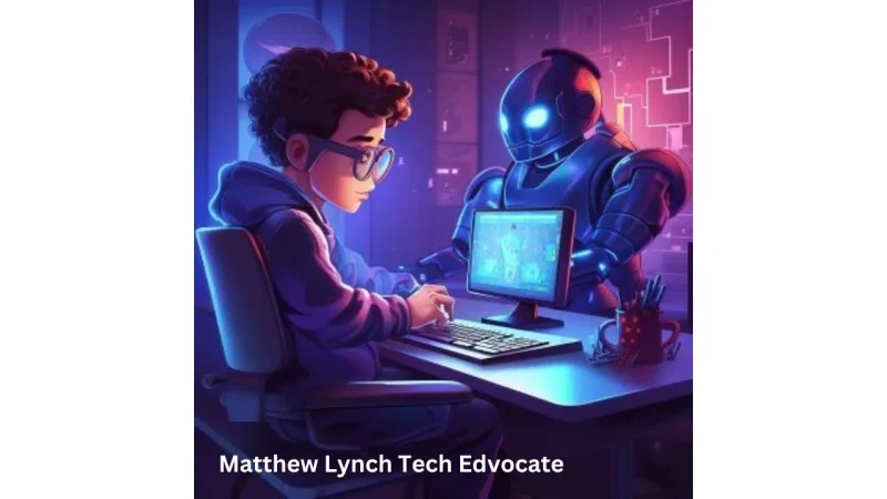 Know Everything About Matthew Lynch Tech Edvocate