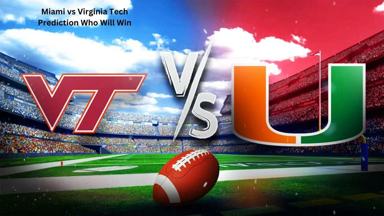 Miami vs Virginia Tech Prediction Who Will Win