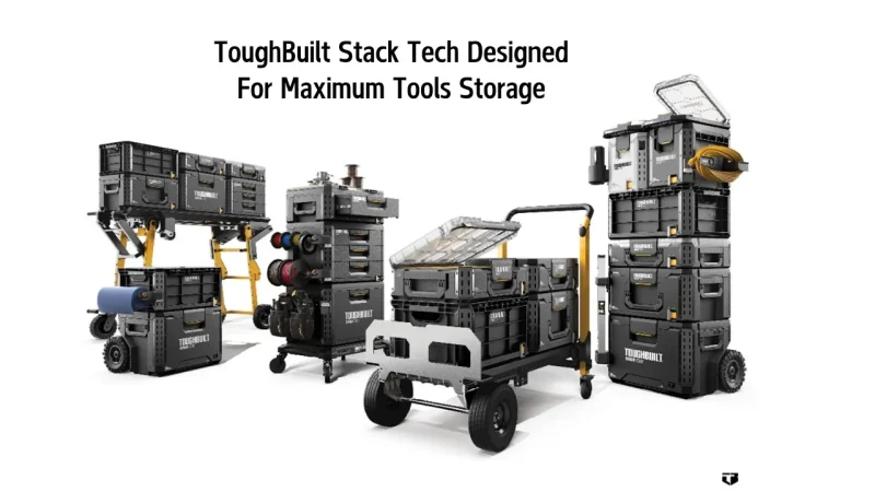 ToughBuilt Stack Tech Designed For Maximum Tools Storage